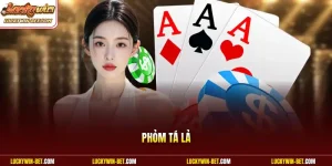 Phỏm Tá Lả - Chiến Thuật Đấu Trí Hấp Dẫn Nhất Game Bài 2026